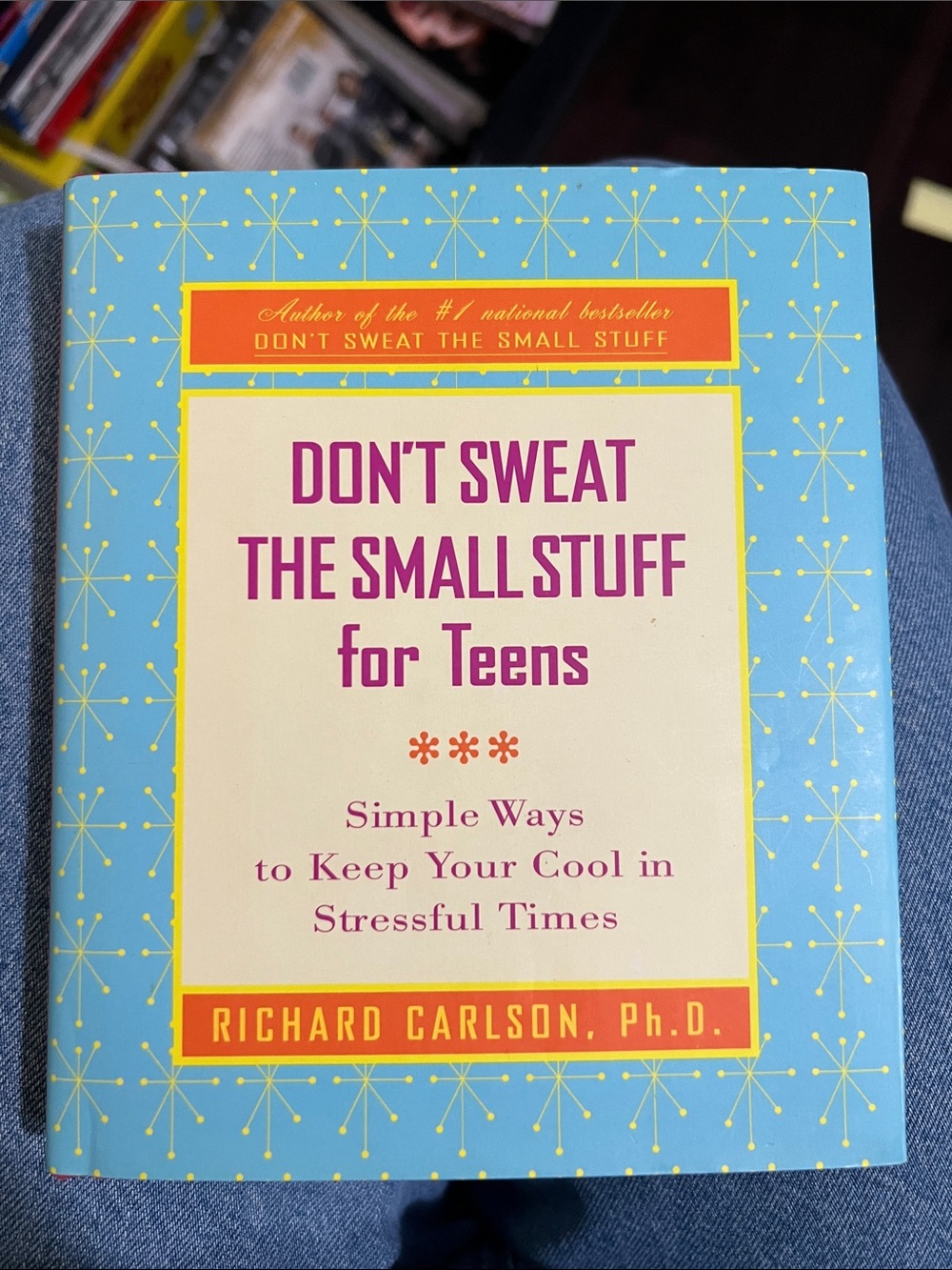 Don’t sweat the small stuff for teens